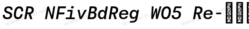 SCR NFivBdReg W05 Re字体转换
